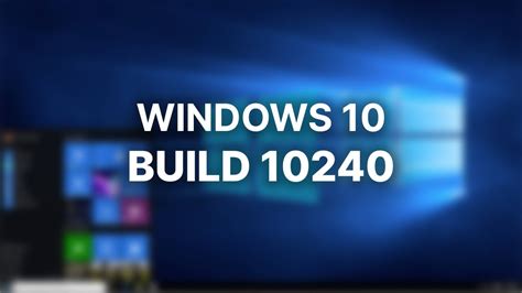 windows 10 build 10240 download|Windows 10 Build 10240 Build: A Detailed Overview.